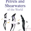 Albatrosses, Petrels and Shearwaters of the World