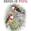 Field Guide to the Birds of Peru