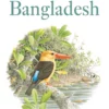 Field Guide to the Birds of Bangladesh