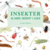 Insekter og andre småkryp i hagen