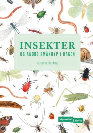 Insekter og andre småkryp i hagen